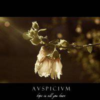 Auspicium : Hope Is All You Have